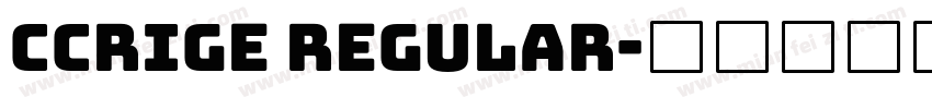 Ccrige Regular字体转换